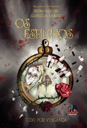 OS ESPINHOS | 9789895392308 | MARTINS, BRUNA