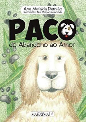PACO DO ABANDONO AO AMOR | 9789898865090 | MAFALDA DAMI, ANA