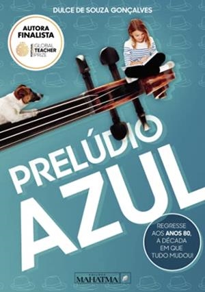 PRELÚDIO AZUL | 9789898865298 | DE SOUZA GONÇALVES, DULCE