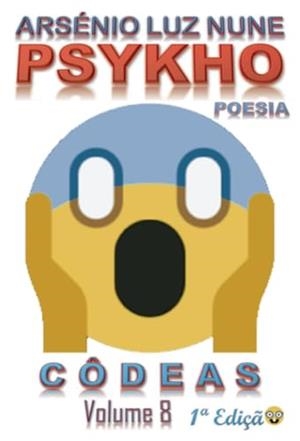 PSYKHO - CÔDEAS - VOLUME 8 | 9789895386345 | LUZ NUNE, ARSÉNIO