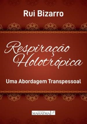 RESPIRAÇ O HOLOTRÓPICA | 9789898865267 | BIZARRO, RUI