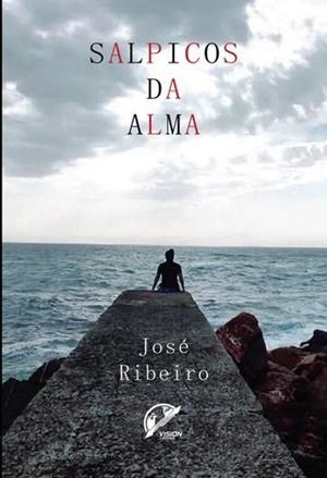 SALPICOS DA ALMA | 9789893602010 | RIBEIRO, JOSÉ