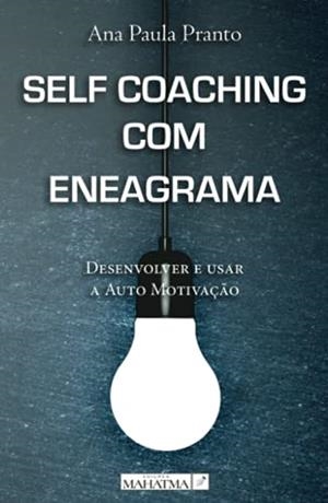 SELF COACHING COM ENEAGRAMA | 9789898865793 | PAULA PRANTO, ANA