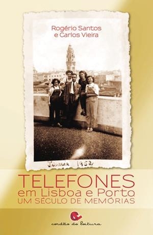 TELEFONES EM LISBOA E PORTO | 9789898574725 | SANTOS, ROGÉRIO