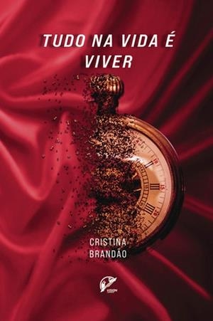 TUDO NA VIDA É VIVER... | 9789893565940 | BRAND O, CRISTINA