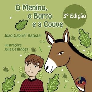 O MENINO, O BURRO E A COUVE | 9789895415281 | GABRIEL BATISTA, JOAO
