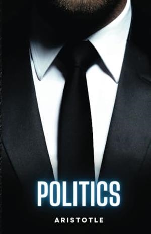 POLITICS | 9781304997883 | ARISTOTLE