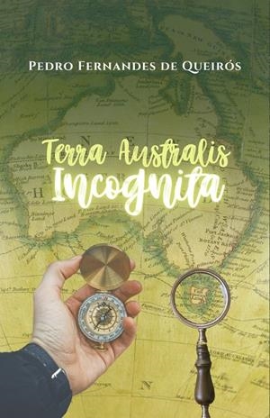 TERRA AUSTRALIS INCOGNITA | 9791223000892 | FERNANDES DE QUEIRÓS, PEDRO