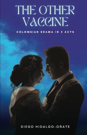 OTHER VACCINE, THE | 9781312058170 | HIDALGO OÑATE, DIEGO
