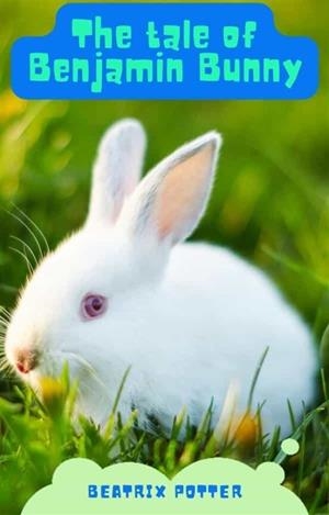 TALE OF BENJAMIN BUNNY, THE | 9791222089942 | POTTER, BEATRIX