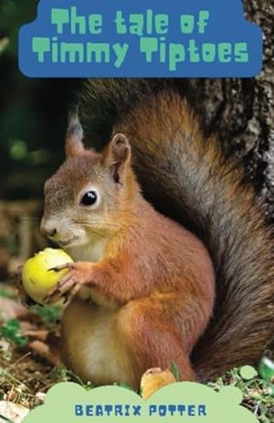 TALE OF TIMMY TIPTOES, THE | 9791222089676 | POTTER, BEATRIX