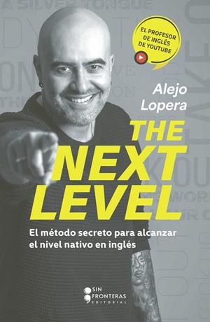 NEXT LEVEL, THE | 9786287667495 | LOPERA, ALEJO