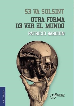 SE VA SOLSINT OTRA FORMA DE VER EL MUNDO | 9788410241275 | BARQUÍN, PATRICIO