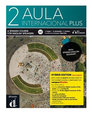 AULA INTERNACIONAL PLUS 2 HIBRIDA INGLES | 9788419236074 | CORPAS, JAUME/GARMENDIA, AGUSTÍN/SORIANO, CARMEN