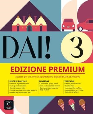 DAI 3 PREMIUM LIBRO DELLO STUDENTE+ESERCIZI | 9788411571739 | BACCI, SIMONE / BIRELLO, MARILISA