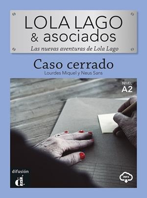 LOLA LAGO Y ASOCIADOS CASO CERRADO | 9788411571470 | MIQUEL LÓPEZ, LOURDES/SANS BAULENAS, NEUS