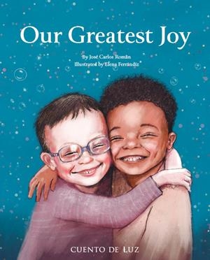 OUR GREATEST JOY | 9788419464910 | ROMAN, JOSE CARLOS