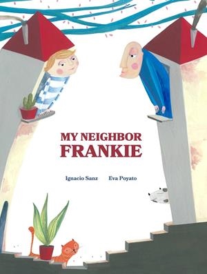 MY NEIGHBOR FRANKIE | 9788416733866 | SANZ, IGNACIO