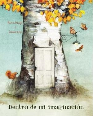 DENTRO DE MI IMAGINACIÓN | 9788416733965 | ARTEAGA, MARTA