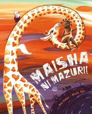 MAISHA NI MAZURI | 9788415619277 | EULATE, ANA