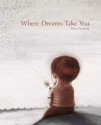 WHERE DREAMS TAKE YOU | 9788419464187 | FERRANDIZ, ELENA
