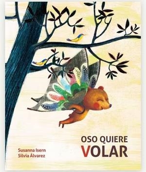 OSO QUIERE VOLAR | 9788416733958 | ISERN, SUSANNA