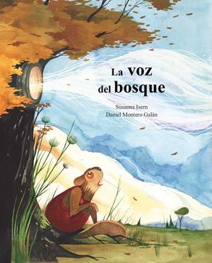 VOZ DEL BOSQUE, LA | 9788418302961 | ISERN, SUSANNA