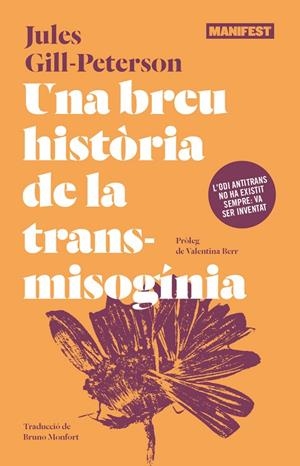 BREU HISTÒRIA DE LA TRANSMISOGÍNIA, UNA | 9788410344853 | GILL-PETERSON, JULES