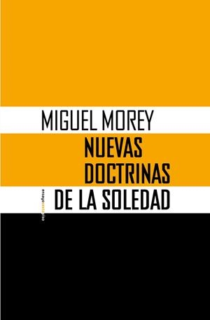 NUEVAS DOCTRINAS DE LA SOLEDAD | 9788410249639 | MOREY, MIGUEL