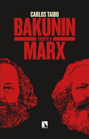 BAKUNIN FRENTE A MARX | 9788410673854 | TAIBO, CARLOS