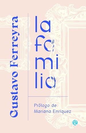 FAMILIA, LA | 9788419990792 | FERREYRA, GUSTAVO