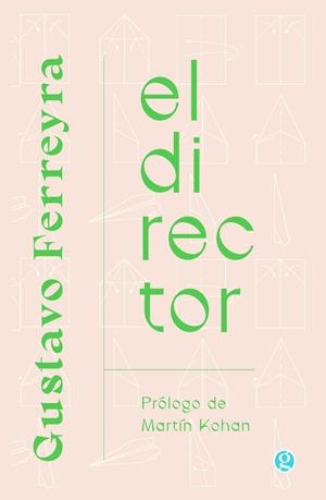 DIRECTOR, EL | 9788419990808 | FERREYRA , GUSTAVO