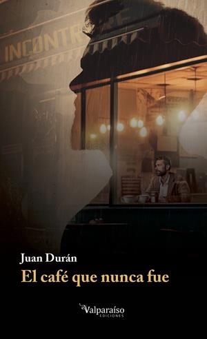 CAFÉ QUE NUNCA FUE, EL | 9791387538736 | DURAN, JUAN