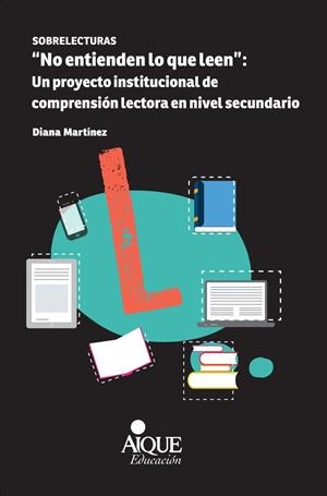 NO ENTIENDEN LO QUE LEEN | 9789870609896 | MARTINEZ, DIANA
