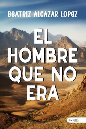 HOMBRE QUE NO ERA, EL | 9791387532420 | ALCAZAR LOPEZ, BEATRIZ