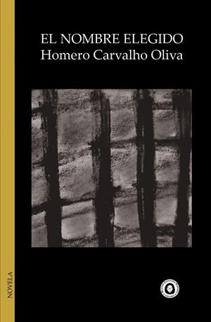 NOMBRE ELEGIDO, EL | 9788412988147 | CARVALHO OLIVA, HOMERO