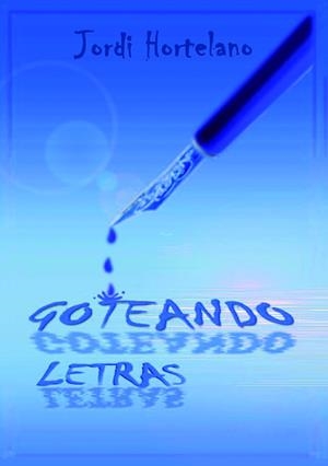 GOTEANDO LETRAS | 9788409736669 | HORTELANO, JORDI