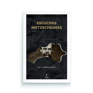 ESCUCHAS NIETZSCHEANAS | 9788409751495 | BIRLANGA, JOSE G.