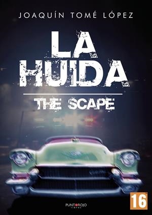 HUIDA (THE SCAPE), LA | 9788418314681 | TOME LOPEZ, JOAQUIN