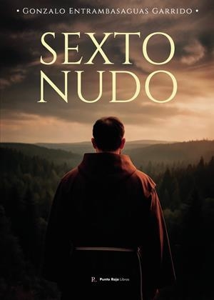 SEXTO NUDO | 9790789712560 | ENTRAMBASAGUAS GARRIDO, GONZALO