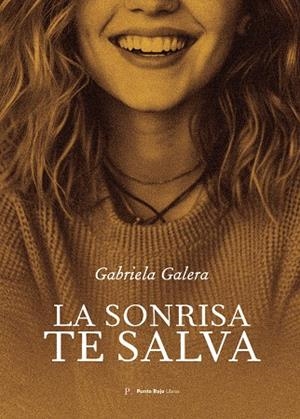 SONRISA TE SALVA, LA | 9791745486235 | LEONOR GALERA, GABRIELA