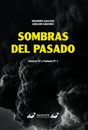 SOMBRAS DEL PASADO | 9788496862852 | GALLEGO, EDUARDO / SANCHEZ, GUILLEM