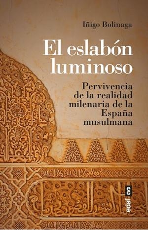 ESLABÓN LUMINOSO, EL | 9788441441606 | BOLINAGA, IÑIGO