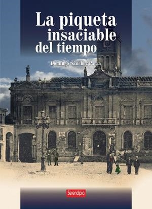 PIQUETA INSACIABLE DEL TIEMPO, LA | 9788494451300 | SANCHEZ PARRA, DOMINGO