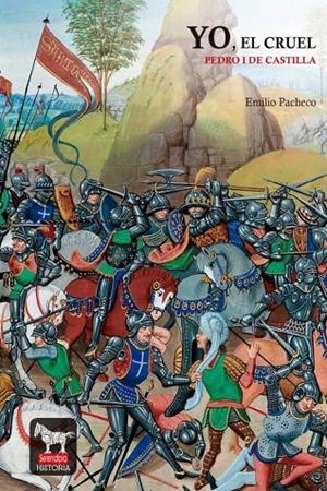 YO EL CRUEL PEDRO I DE CASTILLA | 9788412226065 | PACHECO SANCHEZ, EMILIO