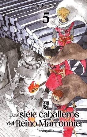 SIETE CABALLEROS DEL REINO MARRONNIER 05, LOS | 9788410126398 | IWAMOTO, NAO