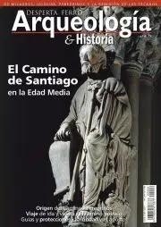 REVISTA DESPERTA FERRO ARQUEOLOGÍA & HISTORIA 06 EL CAMINO DE SANTIAGO EN LA EDAD MEDIA | 8477730810964