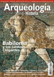 REVISTA DESPERTA FERRO ARQUEOLOGÍA & HISTORIA 10 BABILONIA Y LOS JARDINES COLGANTES | 8477730811008