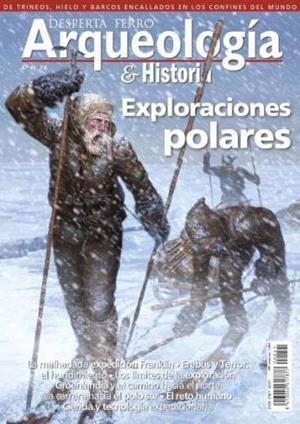 REVISTA DESPERTA FERRO ARQUEOLOGÍA & HISTORIA 41 EXPLORACIONES POLARES | 9787773231060