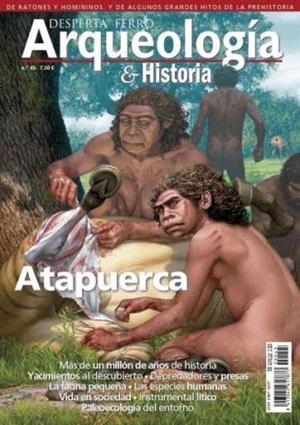 REVISTA DESPERTA FERRO ARQUEOLOGÍA & HISTORIA 45 ATAPUERCA | 9787773070928